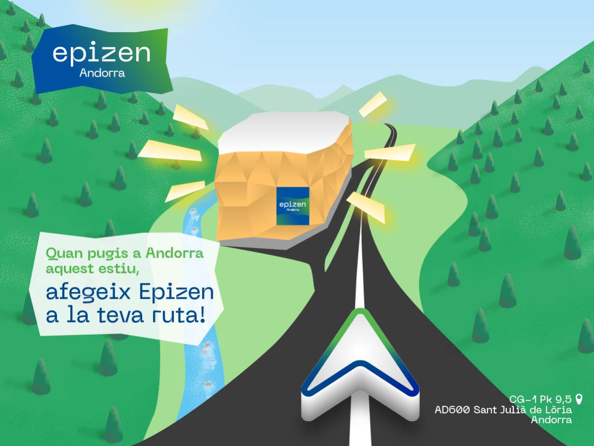 Quan pugis a Andorra aquest estiu, afegeix Epizen a la teva ruta!